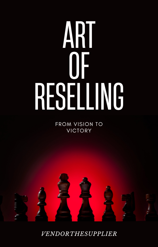 THE ART OF RESELLING